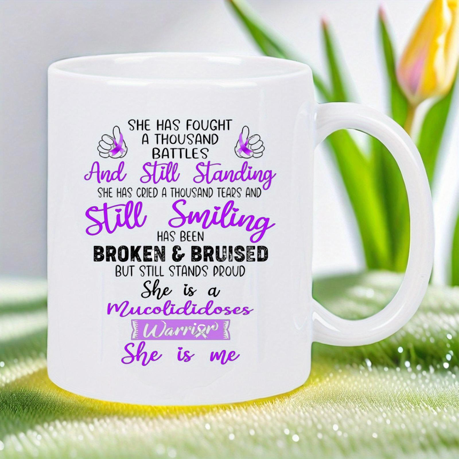 Tailorly White Ceramic 11 oz Mug - She Is A Mucolipidosis Warrior She Is Me Inspirational Purple Ribbons With Elegant Script Typography And Decorative Elements Mug