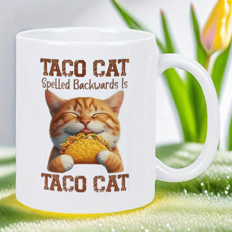 Tailorly White Ceramic 11 oz Mug - Taco Cat Spelled Backwards Is Taco Cat Cute Ginger Kitten Eating A Delicious Yellow Corn Taco Cat