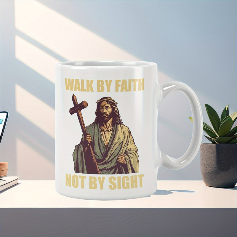 Tailorly White Ceramic 11 oz Mug - Walk By Faith Not By Sight Serene Religious Figure Holding Handcrafted Wooden Cross In Detailed Portrait Jesus