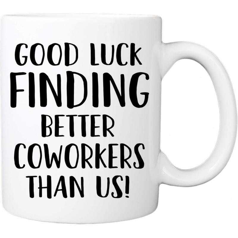Tailorly White Ceramic 11 oz Mug - Good Luck Finding Better Coworkers Than Us Simple Minimalist White Ceramic Kitchenware Featuring Bold Black Script Typography