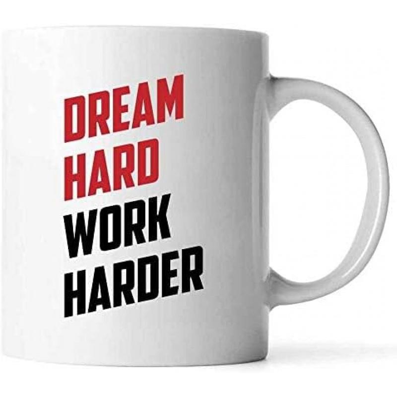 Tailorly White Ceramic 11 oz Mug - Dream Hard Work Harder Bold Motivational Quote Featuring Red And Black Minimalist Modern Sign