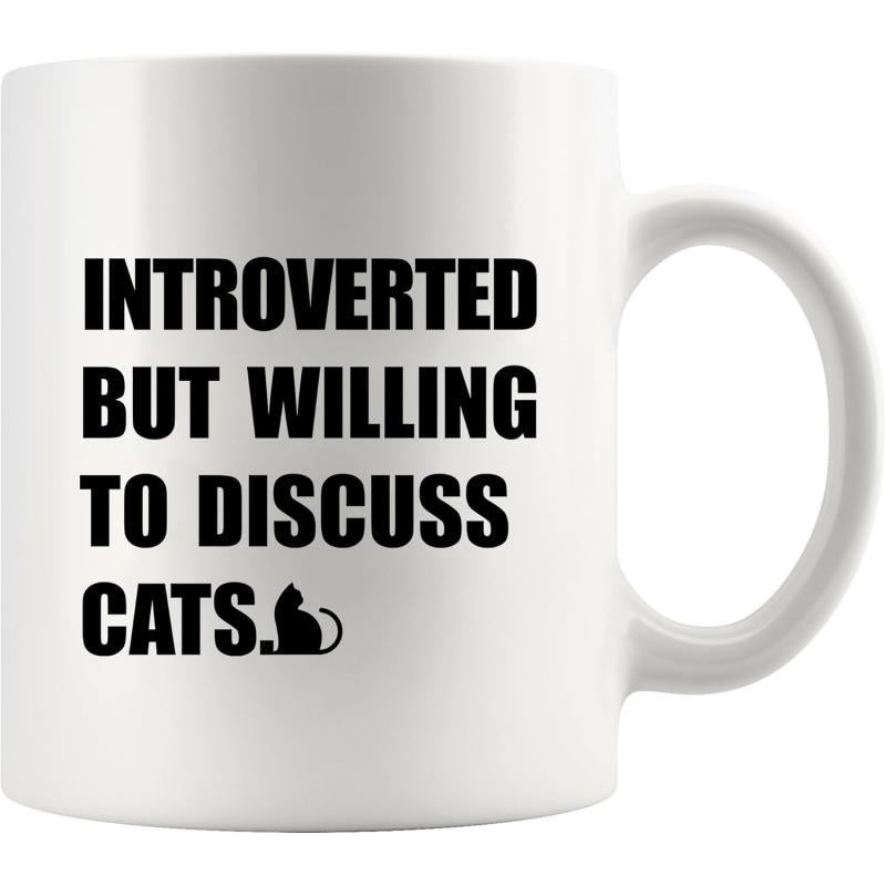 Tailorly White Ceramic 11 oz Mug - Introverted But Willing To Discuss Cats Simple Black Silhouette Of A Small Sitting Pet Near Bold Letters Cat