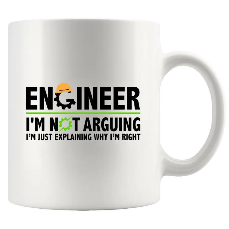 Tailorly White Ceramic 11 oz Mug - Engineer I'm Not Arguing I'm Just Explaining Why I'm Right Industrial Yellow Hard Hat And Green Mechanical Gear Bold
