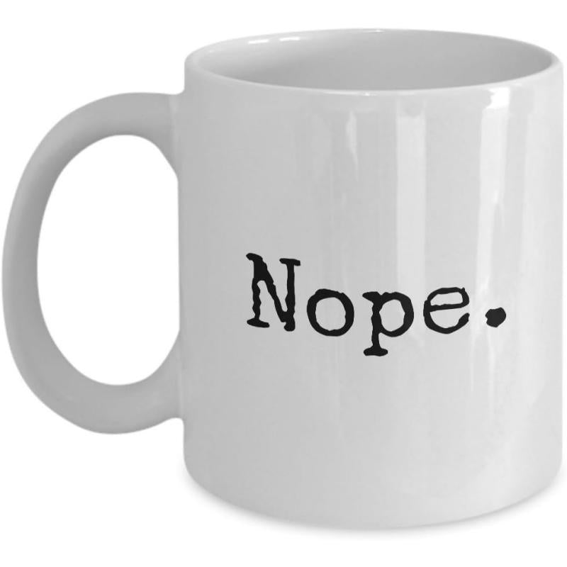 Tailorly White Ceramic 11 oz Mug - Nope Simple Minimalist White Ceramic With Bold Black Typewriter Style Font Mug