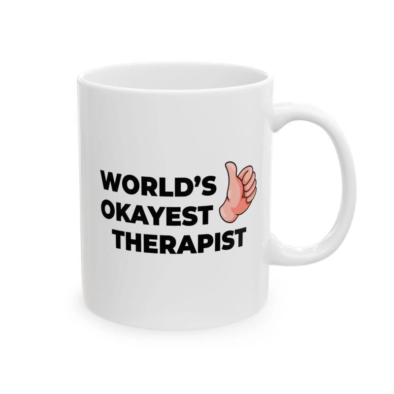 Tailorly White Ceramic 11 oz Mug - Worlds Okayest Therapist Cartoon Thumbs Up Gesture Among Bold Black Sans Serif Lettering Mug