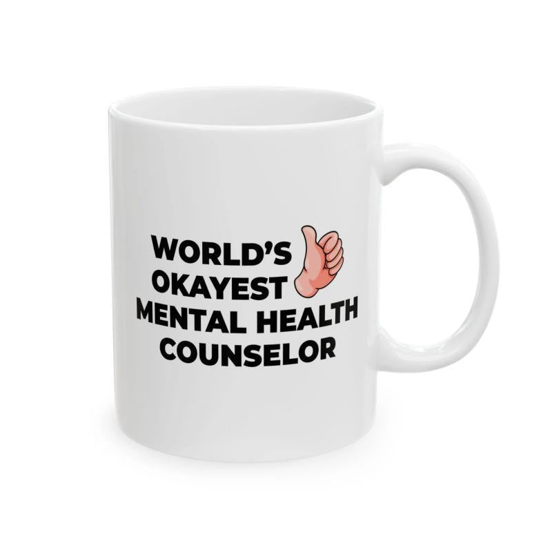 Tailorly White Ceramic 11 oz Mug - Worlds Okayest Mental Health Counselor Bold Black Text With Cartoonish Thumbs Up Hand