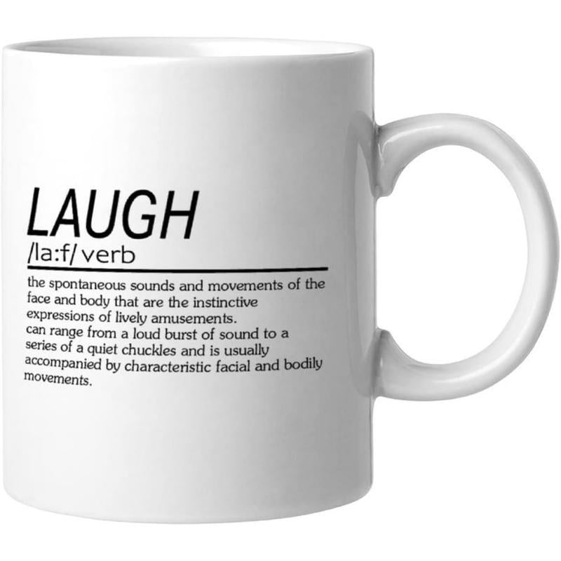 Tailorly White Ceramic 11 oz Mug - Laugh Minimalist Black Font Design On A Polished