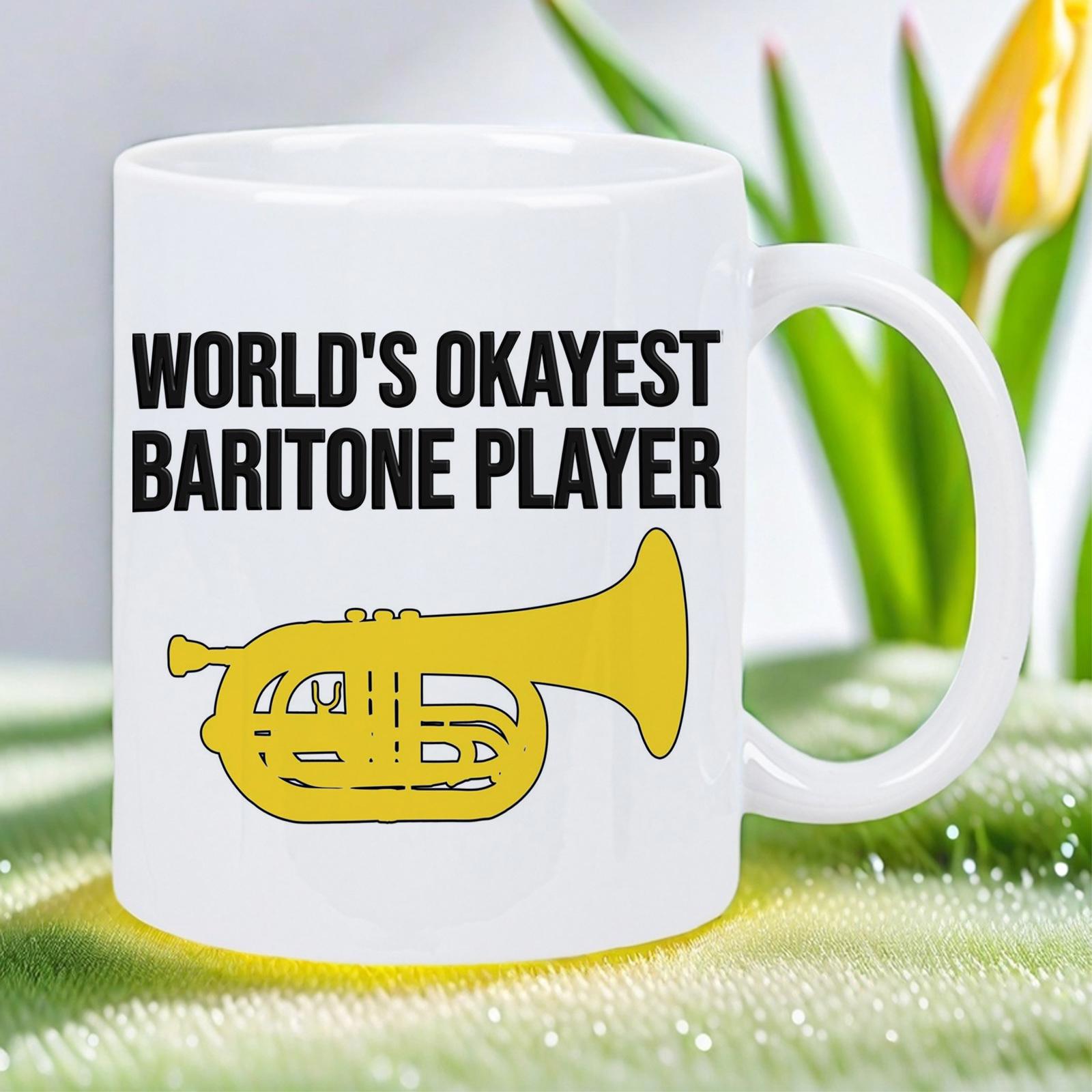 Tailorly White Ceramic 11 oz Mug - Worlds Okayest Baritone Player Golden Yellow Musical Instrument With Detailed Valves And Shining Bell Baritone