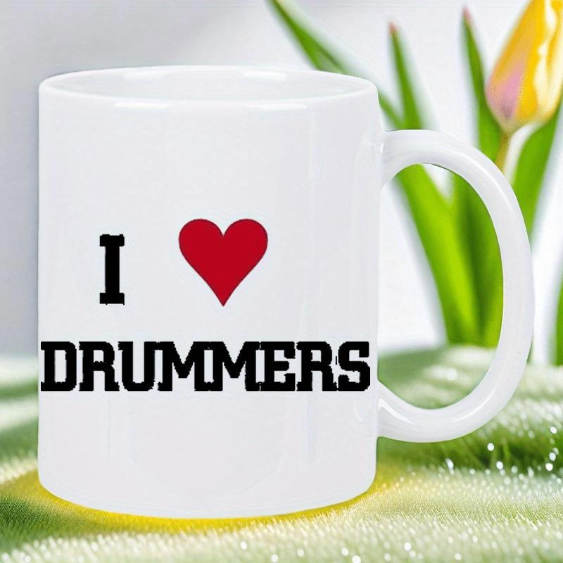 Tailorly White Ceramic 11 oz Mug - I Drummers Red Heart Symbol Centered Above Bold Black Block Lettering Mug