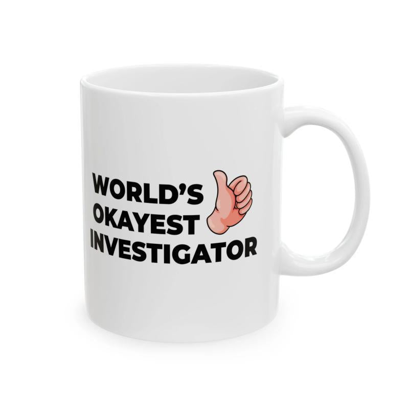 Tailorly White Ceramic 11 oz Mug - Worlds Okayest Investigator Cartoon Hand Giving A Positive Thumbs Up Gesture Hand