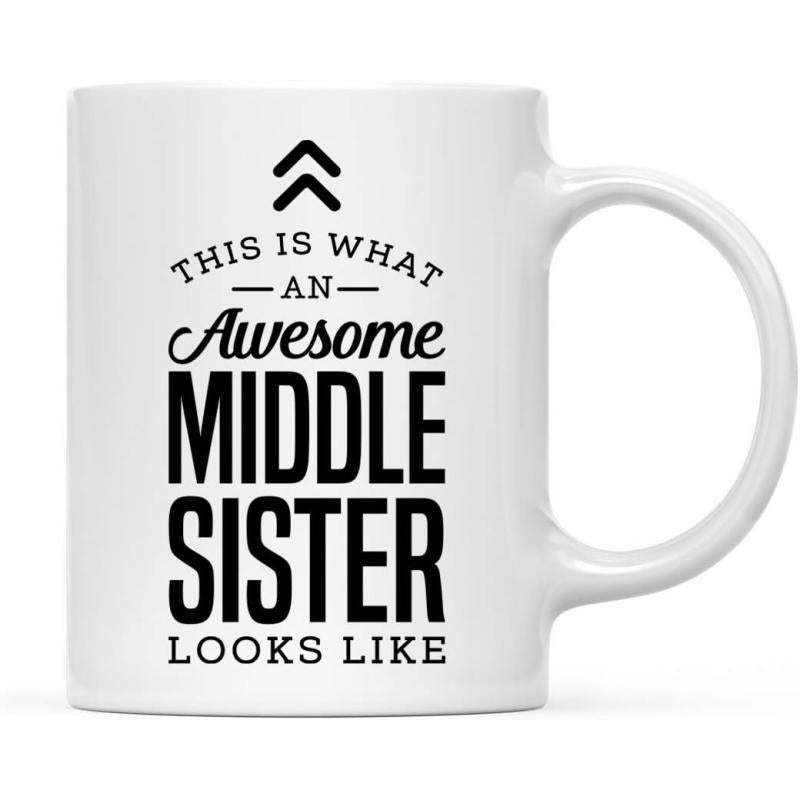 Tailorly White Ceramic 11 oz Mug - This Is What An Awesome Middle Sister Looks Like Minimalist Black Typography Design Featuring Simple Symmetrical Upward Pointing