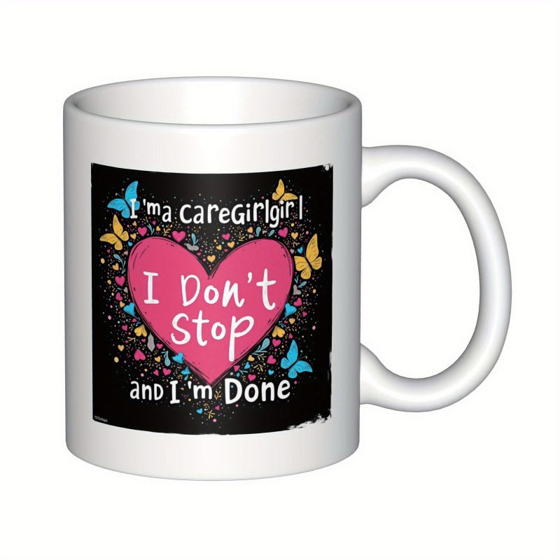 Tailorly White Ceramic 11 oz Mug - Im A Caregirlgirl I Dont Stop And Im Done Vivid Pink Heart With Colorful Butterflies Fluttering Across Dark Background Heart