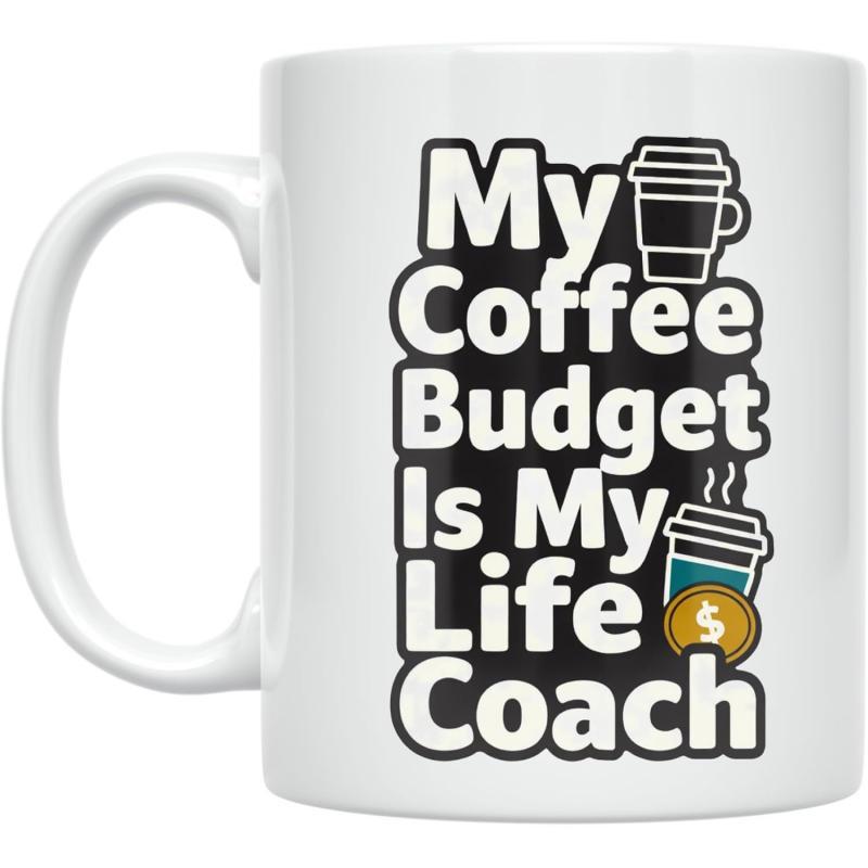Tailorly White Ceramic 11 oz Mug - My Coffee Budget Is My Life Coach Stylized Disposable Coffee Cups Featuring Golden Currency Coins Under Rising Steam Mug