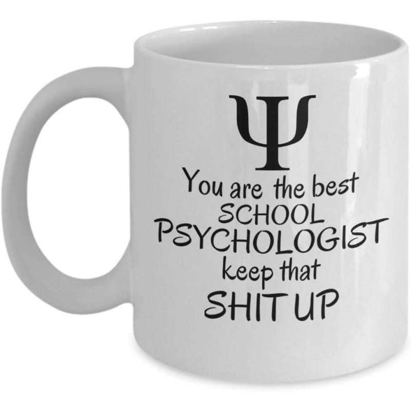 Tailorly White Ceramic 11 oz Mug - You Are The Best School Psychologist Keep That Shit Up Classic Black Greek Letter Psi Symbol On White Surface Mug
