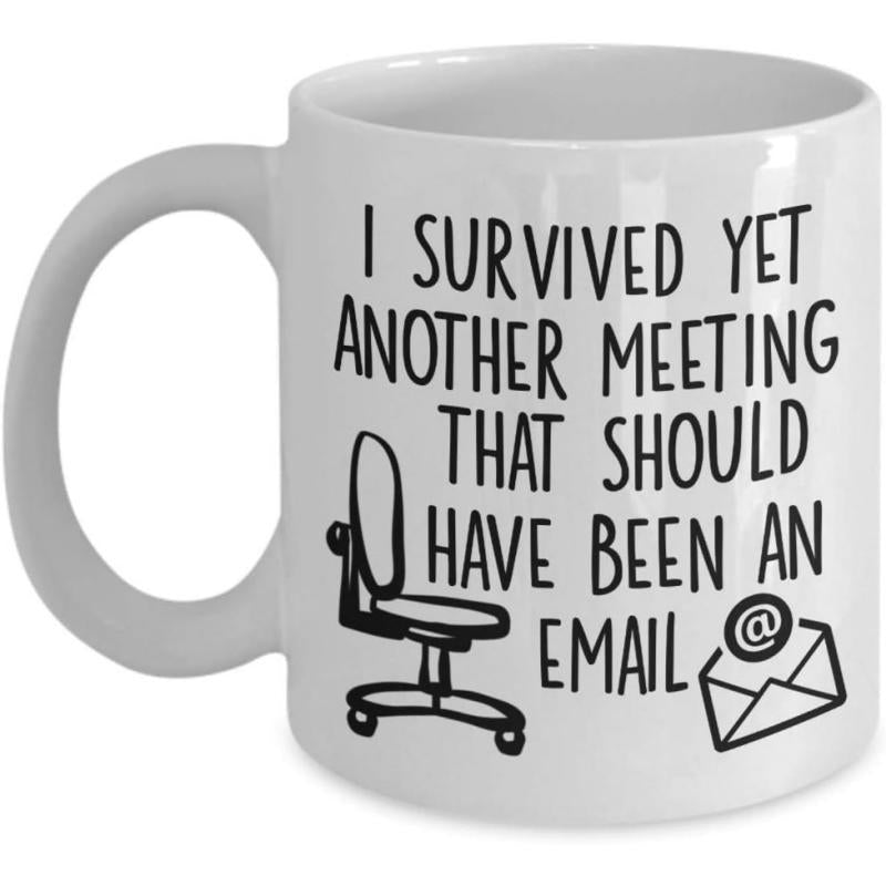 Tailorly White Ceramic 11 oz Mug - I Survived Yet Another Meeting That Should Have Been An Email Minimalist Black Line Drawing Featuring An Office Chair And Sealed