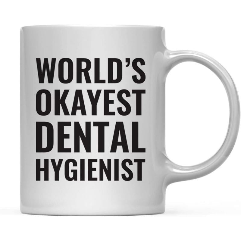 Tailorly White Ceramic 11 oz Mug - World's Okayest Dental Hygienist Clean Displaying Bold Black Block Lettering Mug