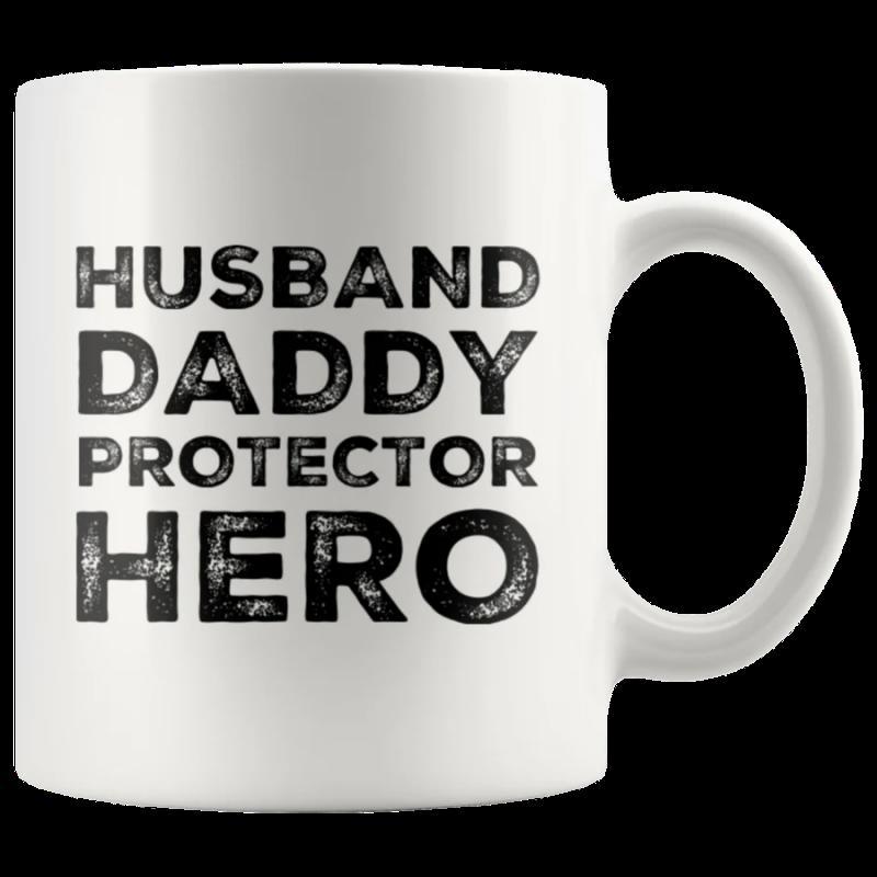 Tailorly White Ceramic 11 oz Mug - Husband Daddy Protector Hero Distressed Black Block Letters Printed Upon A Smooth Ceramic Surface Mug