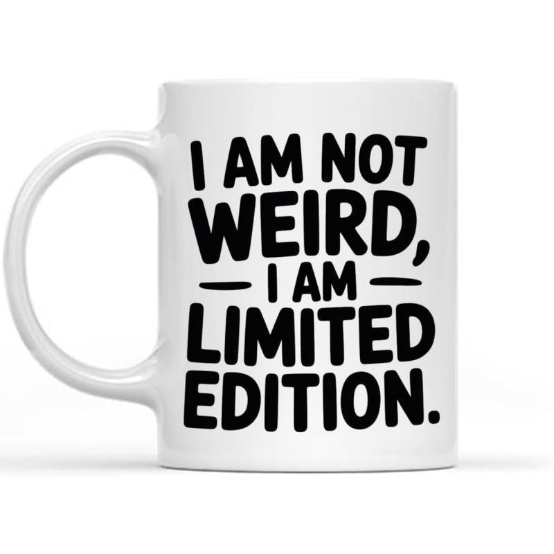 Tailorly White Ceramic 11 oz Mug - I Am Not Weird I Am Limited Edition Bold Playful Typographic Layout With Simple Decorative Black Lines On