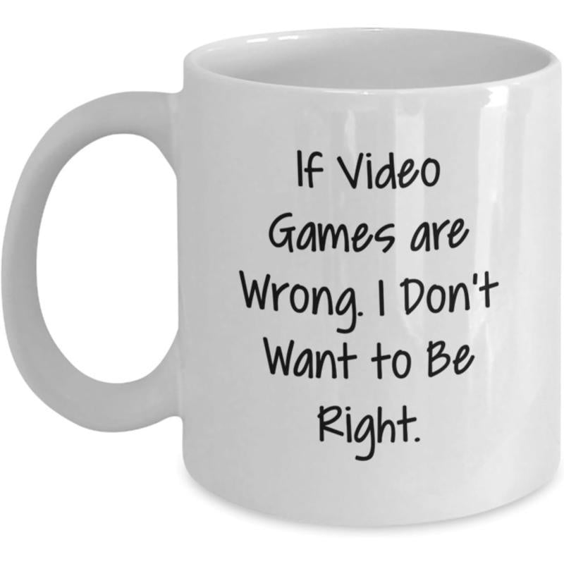 Tailorly White Ceramic 11 oz Mug - If Video Games Are Wrong I Don't Want To Be Right Simple Elegant White Ceramic Vessel For Drinking Coffee Or Tea Mug