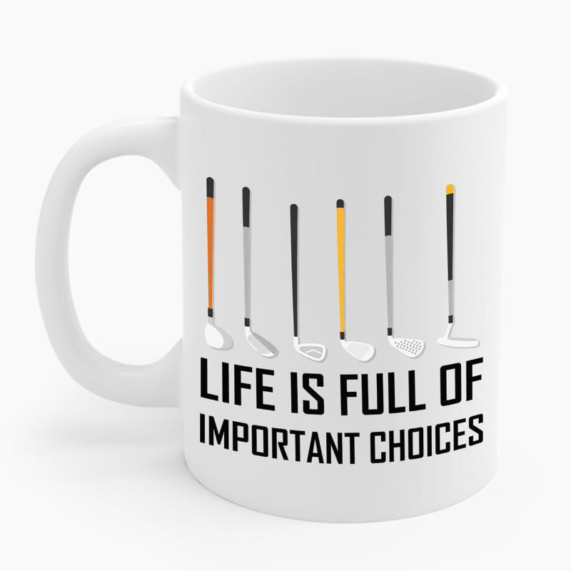 Tailorly White Ceramic 11 oz Mug - Life Is Full Of Important Choices Diverse Professional Clubs Lined Up For Sport Selection Club