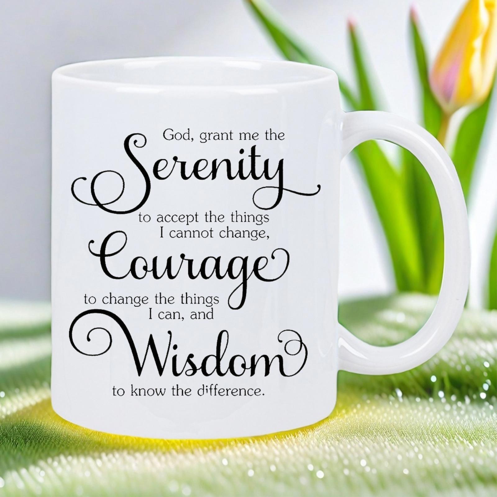 Tailorly White Ceramic 11 oz Mug - God Grant Me The Serenity To Accept The Things I Cannot Change Courage To Change The Things I Can And Wisdom To Know The