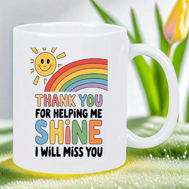 Tailorly White Ceramic 11 oz Mug - Thank You For Helping Me Shine I Will Miss You Bright Smiling Sun With Colorful Rainbow Over Vibrant Green Grass Mug