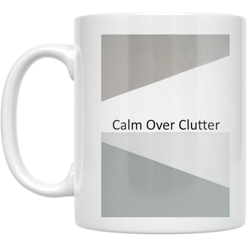 Tailorly White Ceramic 11 oz Mug - Calm Over Clutter Minimalist Gray Geometric Shapes Arranged With A Clean Modern Aesthetic Mug