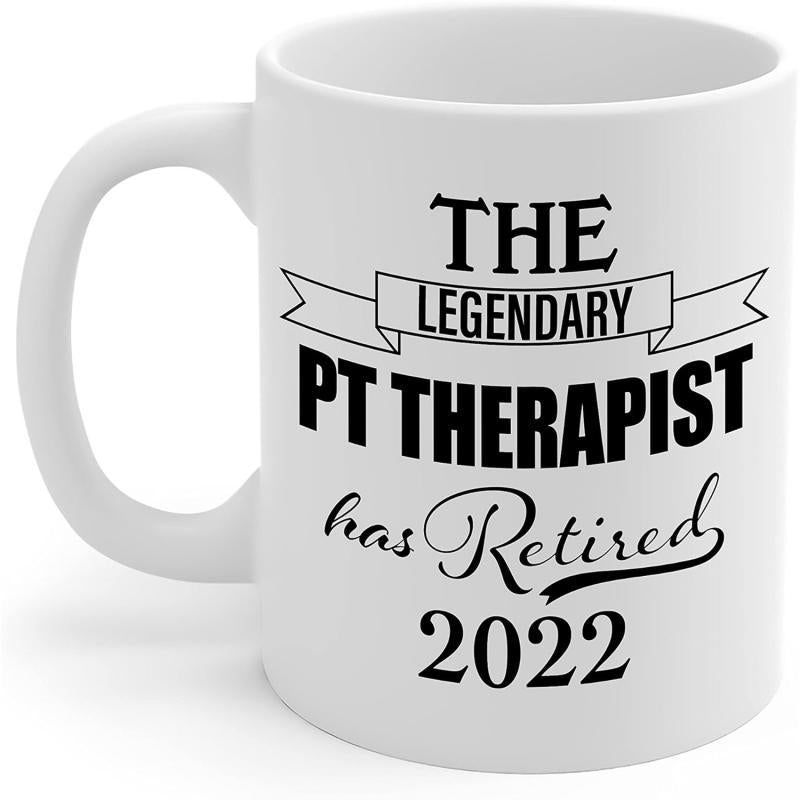 Tailorly White Ceramic 11 oz Mug - The Legendary PT Therapist Has Retired 2022 Elegant Decorative Typography With Vintage Banner And Professional Script Lettering