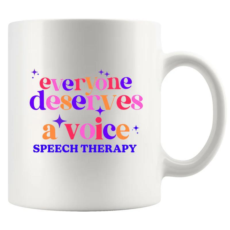 Tailorly White Ceramic 11 oz Mug - Everyone Deserves A Voice Speech Therapy Multi Colored Typography With Sparkling Stars On A