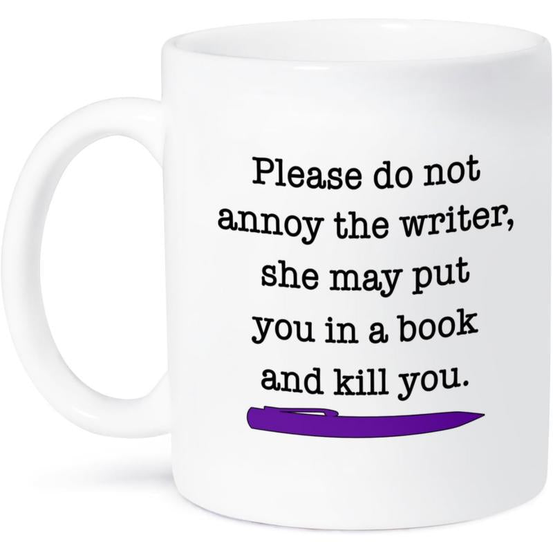 Tailorly White Ceramic 11 oz Mug - Please Do Not Annoy The Writer She May Put You In A Book And Kill You Sleek Purple Fountain Pen Resting Below Humorous Black