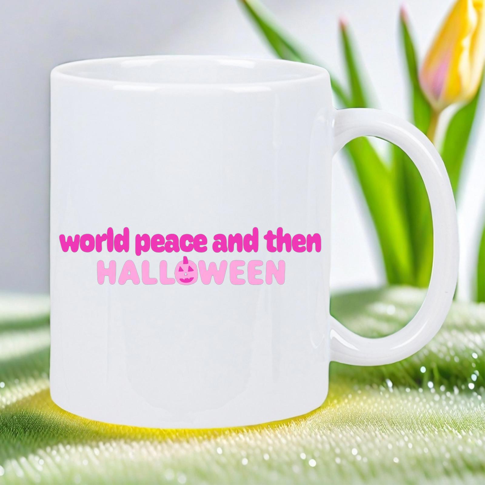 Tailorly White Ceramic 11 oz Mug - World Peace And Then Halloween Minimalist Ceramic Surface Displaying Pink Festive Slogan On Clean