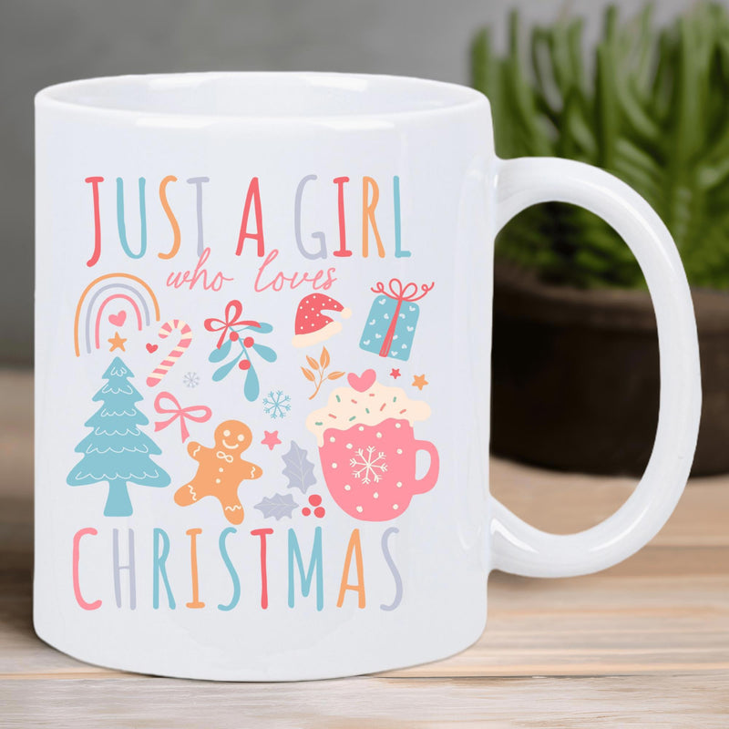 Tailorly White Ceramic 11 oz Mug - Just A Girl Who Loves Christmas Colorful Festive Elements With Tree Gingerbread And Hot Cocoa Mug