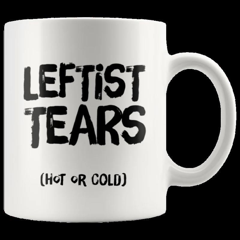 Tailorly White Ceramic 11 oz Mug - Leftist Tears Hot Or Cold Bold Blocky Black Text Printed On Minimalist White Ceramic Kitchen Coffee Mug