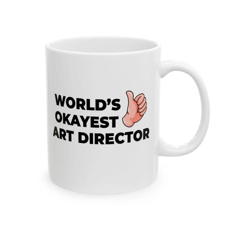 Tailorly White Ceramic 11 oz Mug - Worlds Okayest Art Director Simple Cartoon Illustration Showing A Positive Thumbs Up Sign In Black Ink Hand