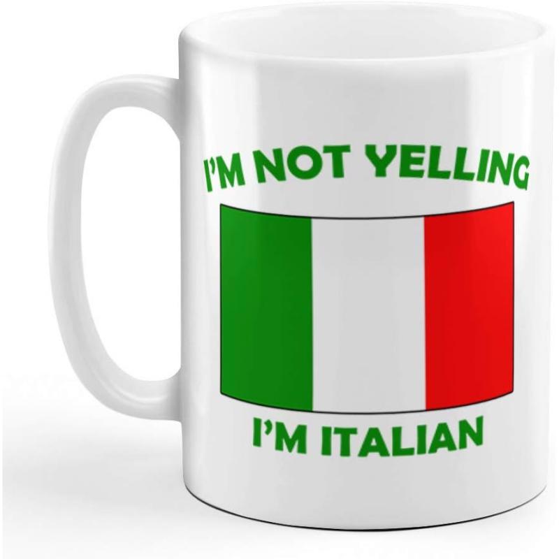 Tailorly White Ceramic 11 oz Mug - Im Not Yelling Im Italian Bold Green Text Centered Over A Classic Italian Tricolor National Flag