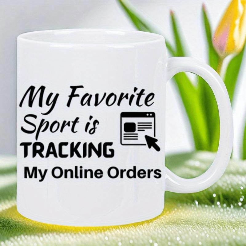 Tailorly White Ceramic 11 oz Mug - My Favorite Sport Is Tracking My Online Orders Minimalist Browser Window Graphic With Mouse Cursor Pointer Elements Mug