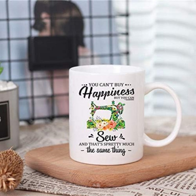 Tailorly White Ceramic 11 oz Mug - You Cant Buy Happiness But You Can Sew And Thats Pretty Much The Same Thing Vintage Green Device Adorned With Colorful Blossoms