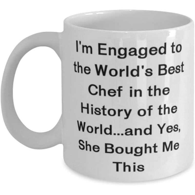 Tailorly White Ceramic 11 oz Mug - Im Engaged To The Worlds Best Chef In The History Of The World And Yes She Bought Me This Elegant Minimalist White Ceramic
