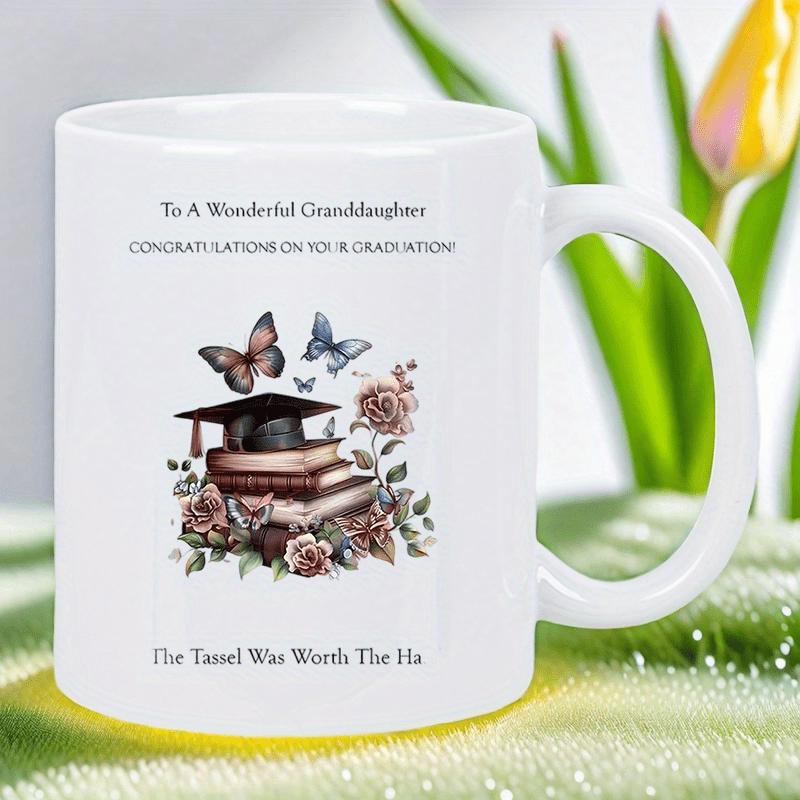 Tailorly White Ceramic 11 oz Mug - To A Wonderful Granddaughter Congratulations On Your Graduation The Tassel Was Worth The Hassle Vintage Mortarboard On Antique