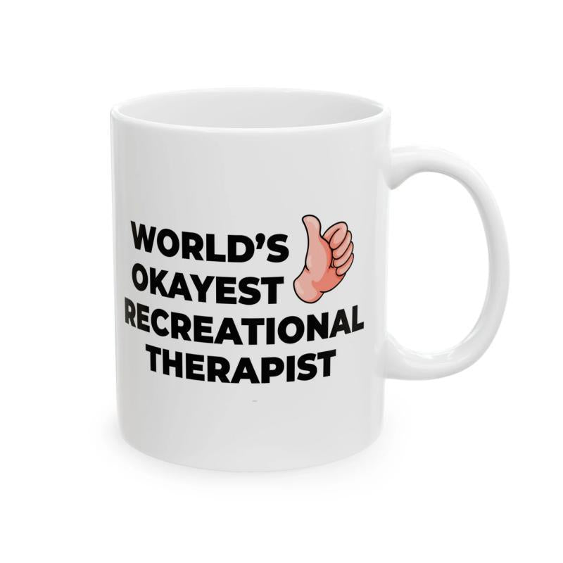 Tailorly White Ceramic 11 oz Mug - Worlds Okayest Recreational Therapist Simple Cartoon Gesture Showing Positive Thumbs Up Sign Hand