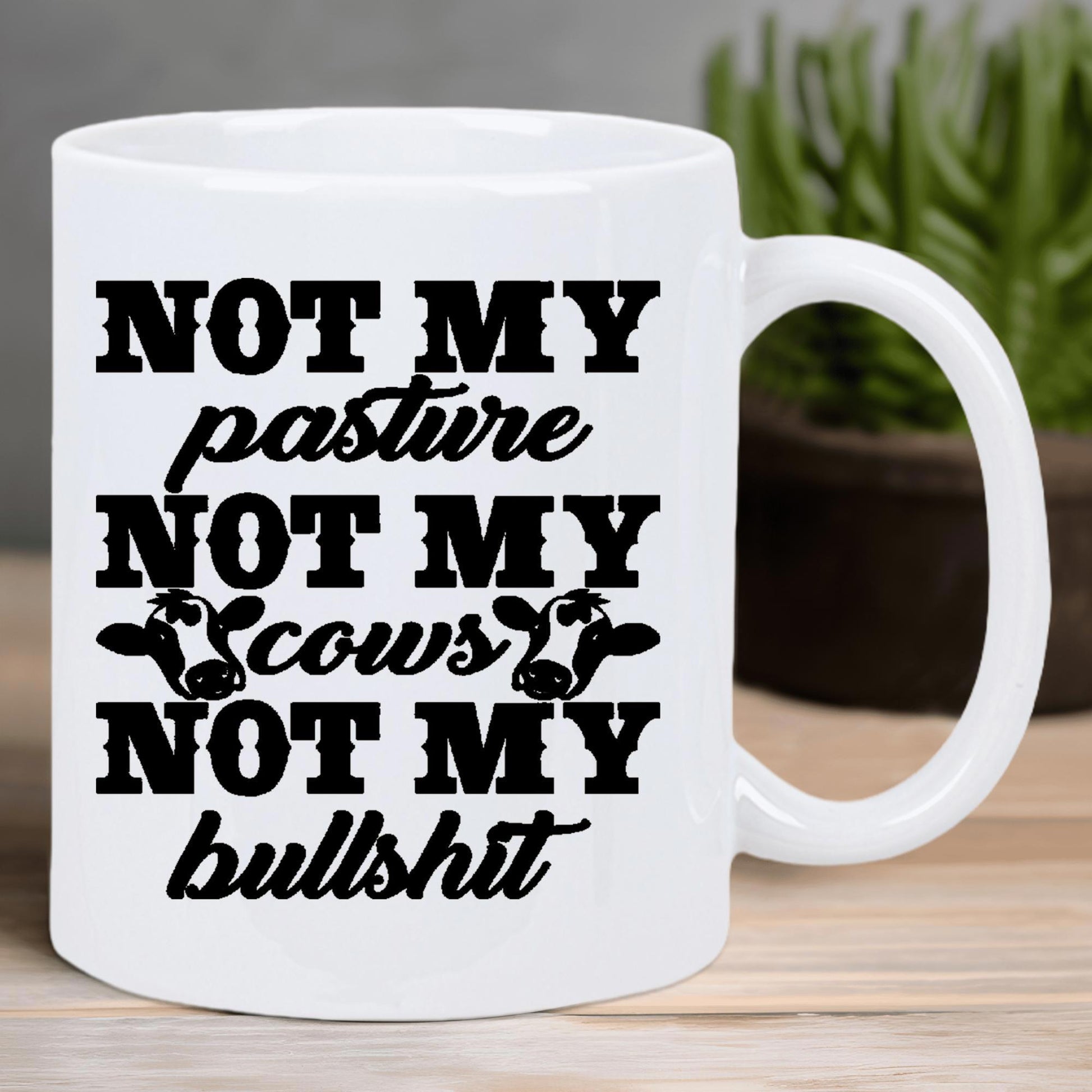 Tailorly White Ceramic 11 oz Mug - Not My Pasture Not My Cows Not My Bullshit Rustic Farmhouse Style Featuring Minimalist Artistic Cow Heads With Bold Typography