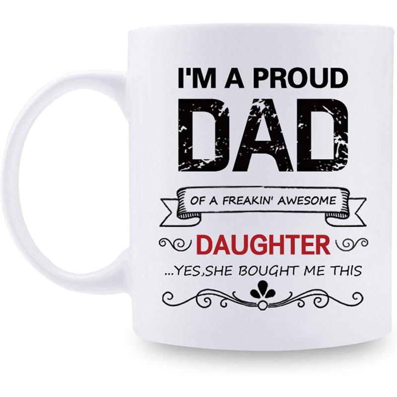 Tailorly White Ceramic 11 oz Mug - Im A Proud Dad Of A Freakin Awesome Daughter Yes She Bought Me This Distressed Typographic Design Featuring Elegant Banners And
