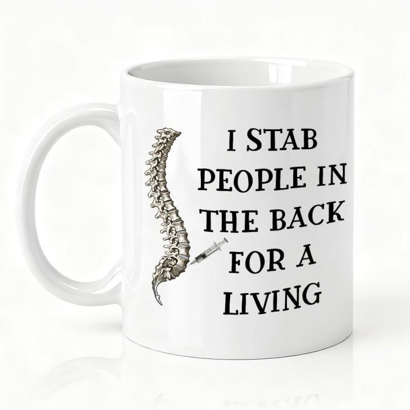 Tailorly White Ceramic 11 oz Mug - I Stab People In The Back For A Living Detailed Anatomical Human Spine Curving Gracefully Beside A Medical Syringe Spine