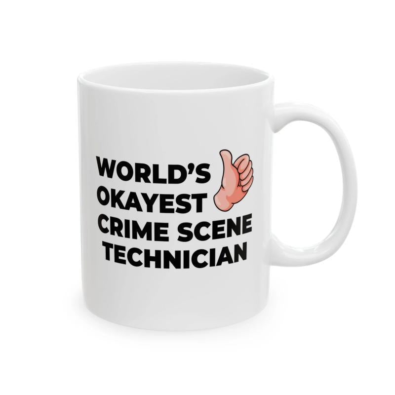 Tailorly White Ceramic 11 oz Mug - Worlds Okayest Crime Scene Technician Funny Cartoon Gesture With A Positive Thumbs Up Hand
