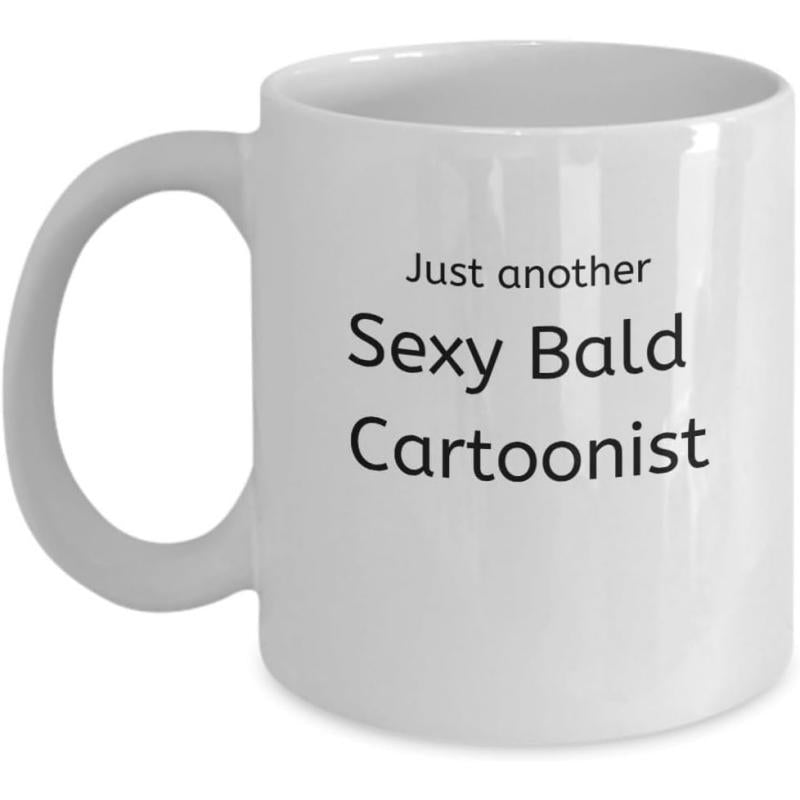 Tailorly White Ceramic 11 oz Mug - Just Another Sexy Bald Cartoonist Simple Typography On Plain Surface Featuring Elegant Minimalist