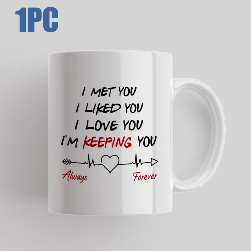 Tailorly White Ceramic 11 oz Mug - I Met You I Liked You I Love You Im Keeping You Always Forever Minimalist Arrow With Heartbeat Rhythm Pulses Through A Romantic