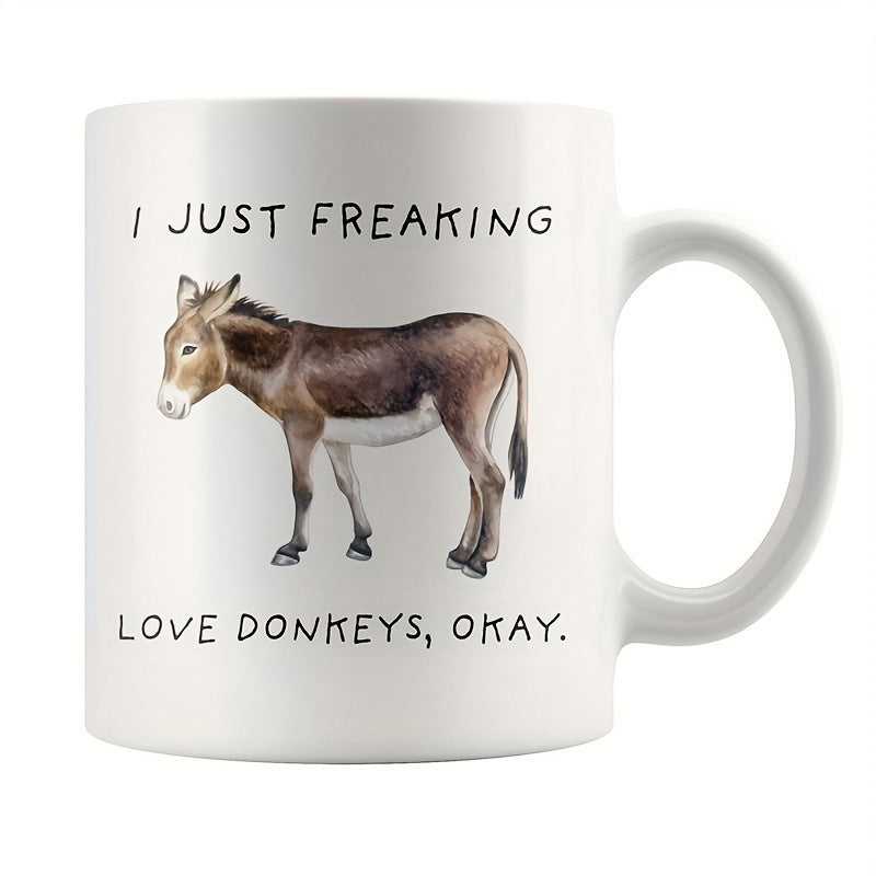 Tailorly White Ceramic 11 oz Mug - I Just Freaking Love Donkeys Okay Hand Painted Style Realistic Brown Farm Animal Standing In Profile Donkey