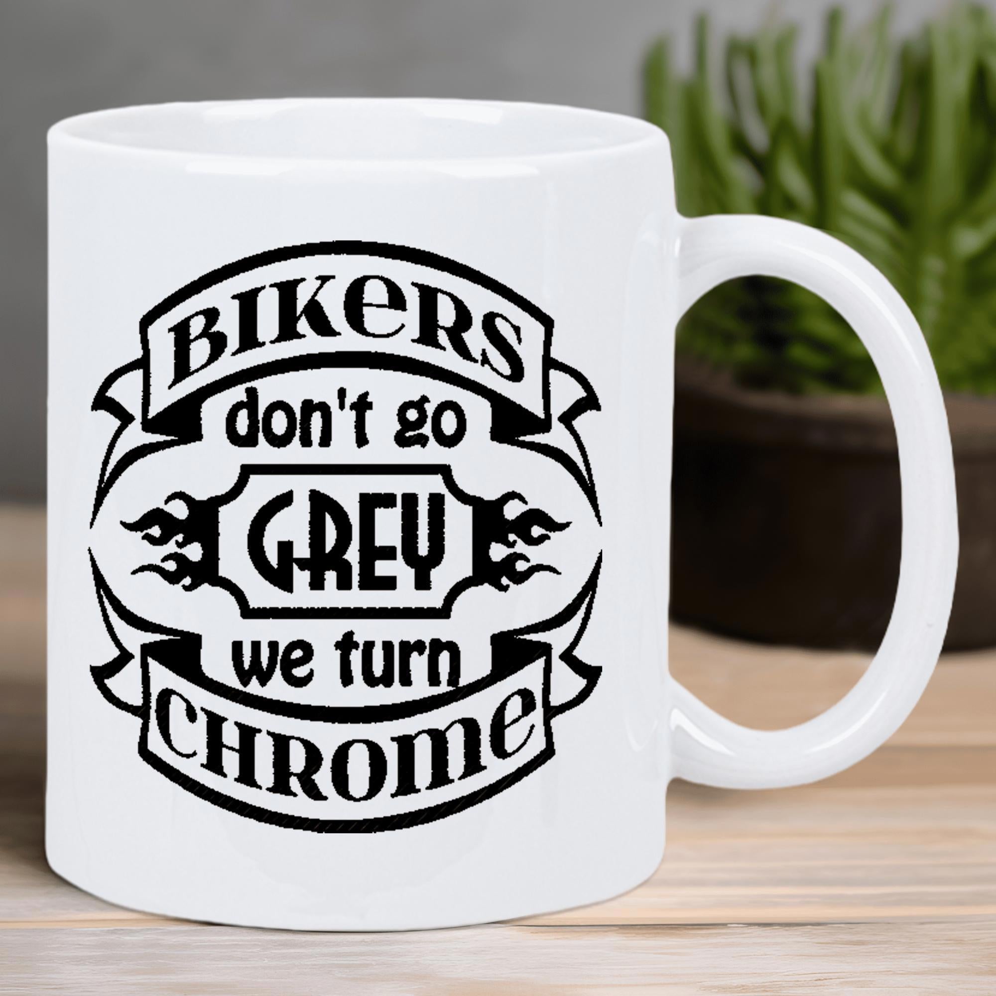 Tailorly White Ceramic 11 oz Mug - Bikers Don't Go Grey We Turn Chrome Circular Banner Design With Decorative Flames And Bold Vintage Lettering Emblem