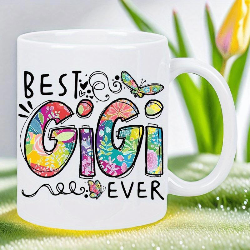 Tailorly White Ceramic 11 oz Mug - Best Gigi Ever Vibrant Floral Patterned Letters With Charming Delicate Garden Butterfly
