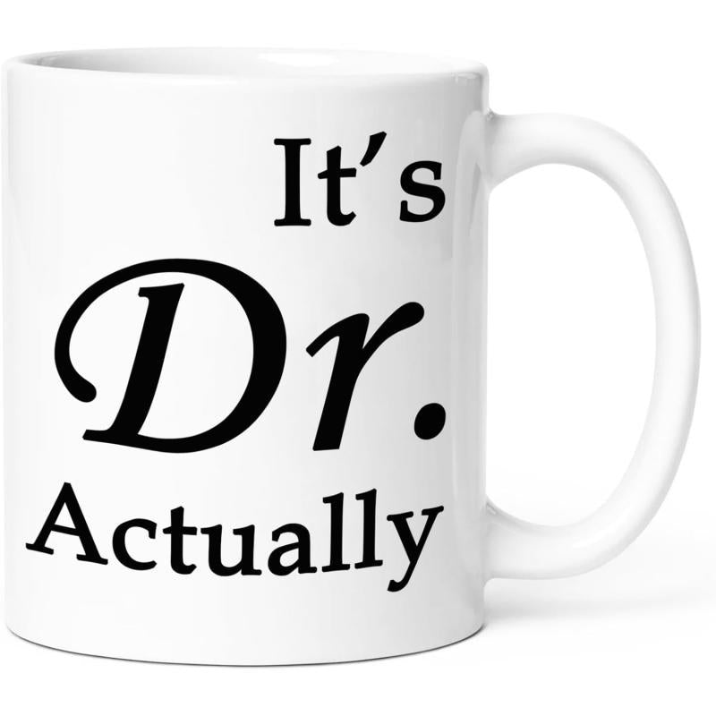 Tailorly White Ceramic 11 oz Mug - Its Dr Actually Minimalist Featuring Bold Black Typography Mug